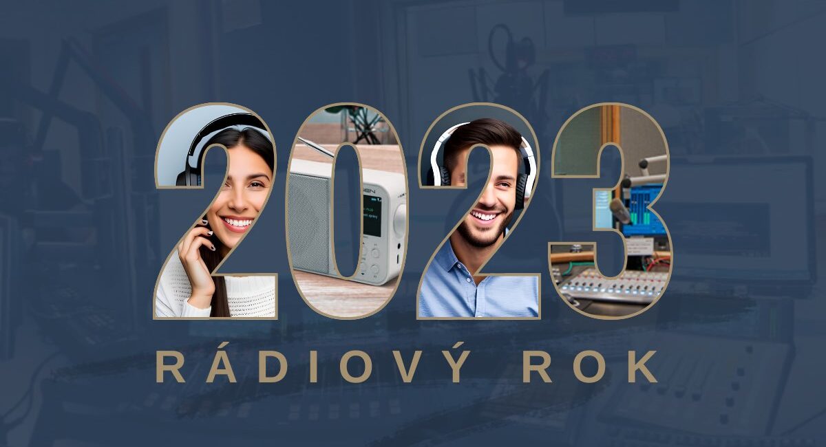 Rádiový rok 2023, vývoj rozhlasového trhu, události a novinky, co rok 2023 přinesl